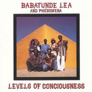 Babatunde Lea, Levels Of Conciousness (CD)