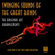 Glen Gray & His Casa Loma Orchestra, Swinging Sounds Of The Great Band (CD)