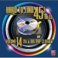 Various Artists, Hard To Find 45's On CD Vol. 14 (CD)