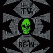 Psychic TV, Alien Be-In Remix (12")
