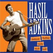 Hasil Adkins, Peanut Butter Rock & Roll (CD)