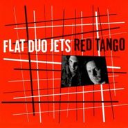 Flat Duo Jets, Red Tango