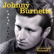 Johnny Burnette, Vol. 1-Crazy Date-Rock & Roll (LP)