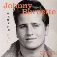 Johnny Burnette, Wampus Cat: Rock and Roll Demos, Vol. 2 (LP)