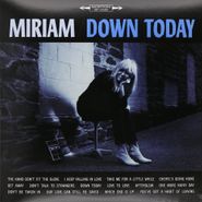 Miriam, Down Today (LP)