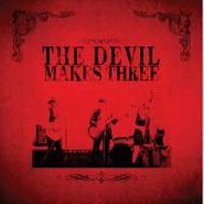 The Devil Makes Three, Devil Makes Three (LP)