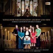 Schola Cantorum Of Holy Family, Songs For The Eucharist Ancient And New (CD)