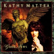 Kathy Mattea, Good News (CD)