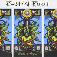 Rusted Root, When I Woke (CD)