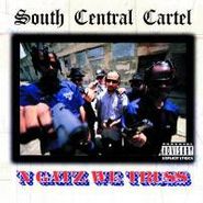 South Central Cartel, N Gatz We Truss (CD)