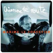 Maxime Le Forestier, Chienne De Route (CD)