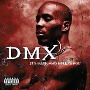 DMX, It's Dark And Hell Is Hot