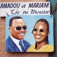 Amadou & Mariam, Tje Ni Mousso (CD)