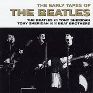 The Beatles, The Early Tapes Of The Beatles (CD)