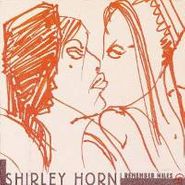 Shirley Horn, I Remember Miles (CD)