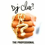 DJ Clue?, The Professional (CD)