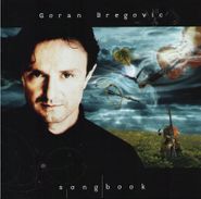 Goran Bregovic, Songbook (CD)