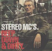 Stereo MC's, Deep Down & Dirty