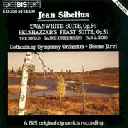 Jean Sibelius, Sibelius: Swanwhite Suite / Belshazzar's Feast Suite (CD)