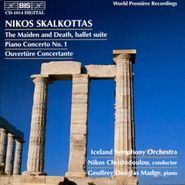 Nikos Skalkottas, Skalkottas: The Maiden & Death, ballet Suite / Piano Concerto No.1 / Ouverture Concertante (CD)