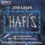 Jón Leifs, Hafis and Other Works for Voices and Orchestra (CD)