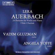 Lera Auerbach, Auerbach: 24 Preludes For  Violin & Piano / T'filah / Postlude (CD)
