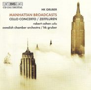 HK Gruber, Manhattan Broadcasts (CD)