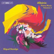Isaac Albéniz, Albeniz: Piano Music, Vol. 5 (CD)