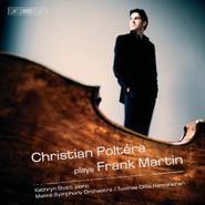 Frank Martin, Christian Poltera Plays Frank Martin (CD)