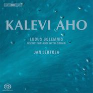 Kalevi Aho, Aho: Ludus Solemnis - Music for and with Organ [Hybrid SACD] (CD)