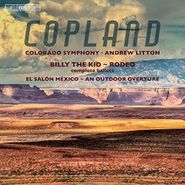 Aaron Copland, Copland: Billy the Kid, Rodeo, El Salón México & An Outdoor Overture (CD)