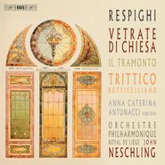 Ottorino Respighi, Respighi: Trittico Botticelliano / Il Tramonto [Hybrid SACD] (CD)