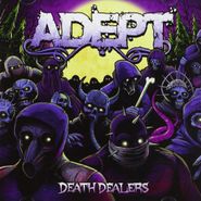 Adept, Death Dealers (CD)