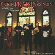 Pine Mountain Railroad, Pickin' Praisin' & Singin: Hym (CD)