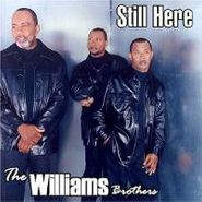 The Williams Brothers, Still Here (CD)