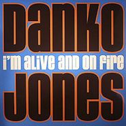 Danko Jones, I'm Alive And On Fire [Reissue Bonus Tracks] (LP)