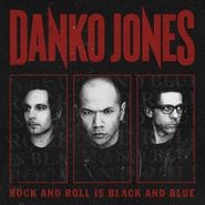 Danko Jones, Rock & Roll Is Black & Blue (CD)