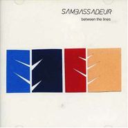 Sambassadeur, Between The Lines (CD)
