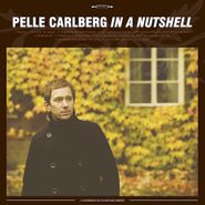 Pelle Carlberg, In A Nutshell (CD)