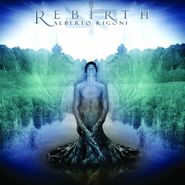 Alberto Rigoni, Rebirth (CD)