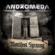 Andromeda, Manifest Tyranny (CD)