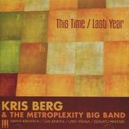 Kris Berg, This Time / Last Year (CD)