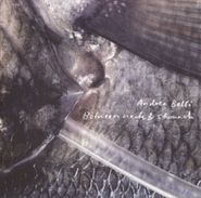 Andrea Belfi, Between Neck & Stomach (CD)