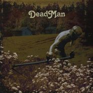 Dead Man, Dead Man (LP)