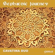 Cavatina Duo, Sephardic Journey (CD)
