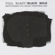 Full Blast, Black Hole
