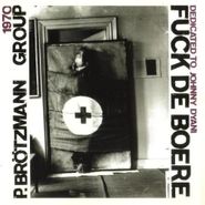 Peter Brötzmann Group, Fuck de Boere (Dedicated to Johnny Dyani) (CD)