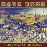 Dark Ages, Chronicle Of The Plague