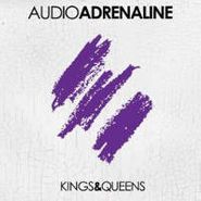 Audio Adrenaline, Kings & Queens (CD)