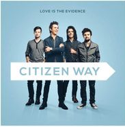 Citizen Way, Love Is The Evidence (CD)